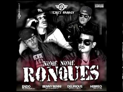 Delirious Feat Benny Benni  Endo - No me Ronques (Produced By Hebreo)