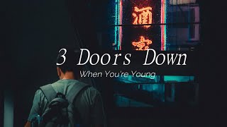 3 Doors Down - When you&#39;re young (Lyrics Español/Inglés)