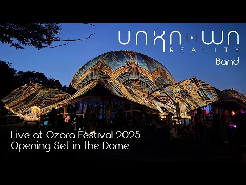 Unknown Reality Band - Live at @OZORAFestivalOfficialVideo 2025 (The Dome Opening Set) | Full Set