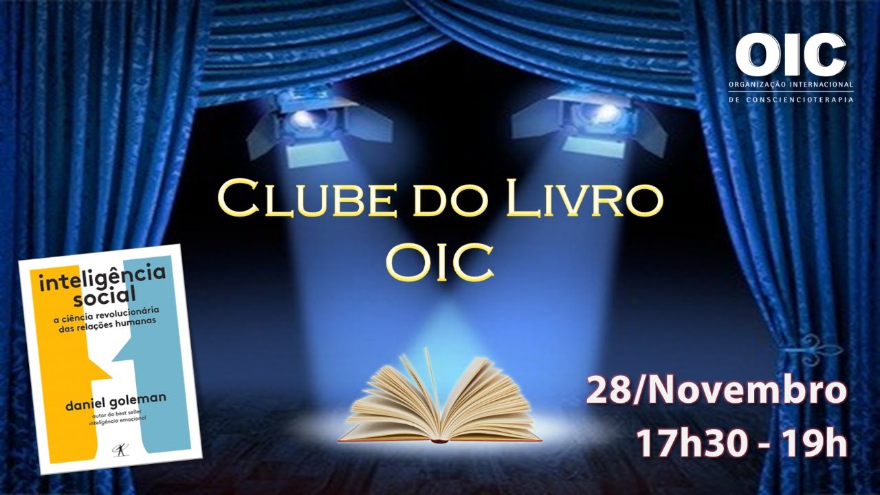 Clube do Livro OIC - Inteligência Social - Autor: Daniel Goleman