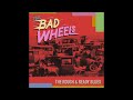 The Bad Wheels - "Waupoos Wipeout"