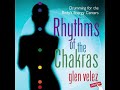 Rhythms of the Chakras Drumming for the Body's Energy Centers Glen Velez (Track 1 )