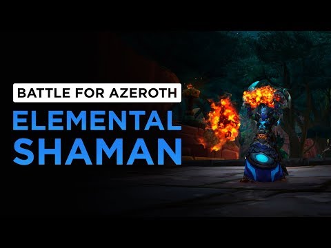 Elemental Shaman | WoW: Battle for Azeroth - Alpha [1st Pass]
