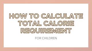 How to Calculate Calorie Requirement for Children