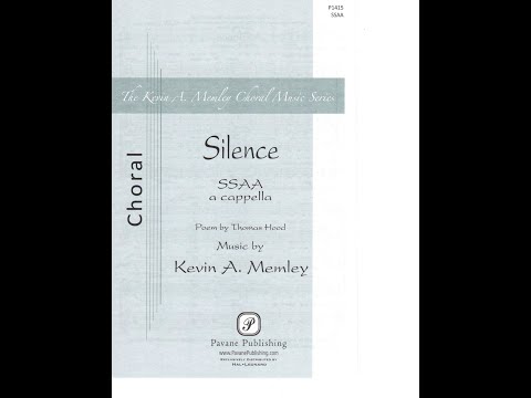 Silence (SSAA)—Kevin A. Memley