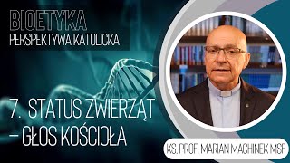 7. Status zwierząt – głos Kościoła | Bioetyka. Perspektywa katolicka