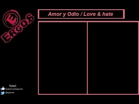 Amor y Odio- Ergos (Letra) / Love & Hate- Ergos (Lyrics)
