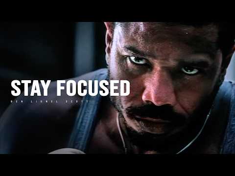STAY FOCUSED - Motivational Video