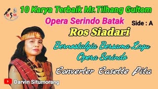 Download lagu Kumpulan Lagu Batak Opera Serido Karya Tilhang Gultom II Ros Siadari - Non Stop Full Lirik Side 1 mp3 Download lagu Kumpulan Lagu Batak Opera Serido Karya Tilhang Gultom II Ros Siadari - Non Stop Full Lirik Side 1 mp3