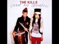 The Kills - Kiss the Wrong Side 