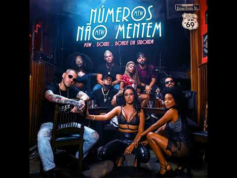 Bonde Da Stronda - Números Não Mentem (Feat. MTW & Donas)