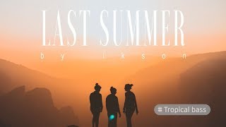 Ikson - Last Summer