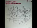 Bobby Matos Heritage Emsemble - Tjaderade