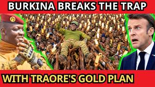 SHOCK: TRAORE’S GOLD Revolution Ends BURKINA FASO’S DEBT Dependence
