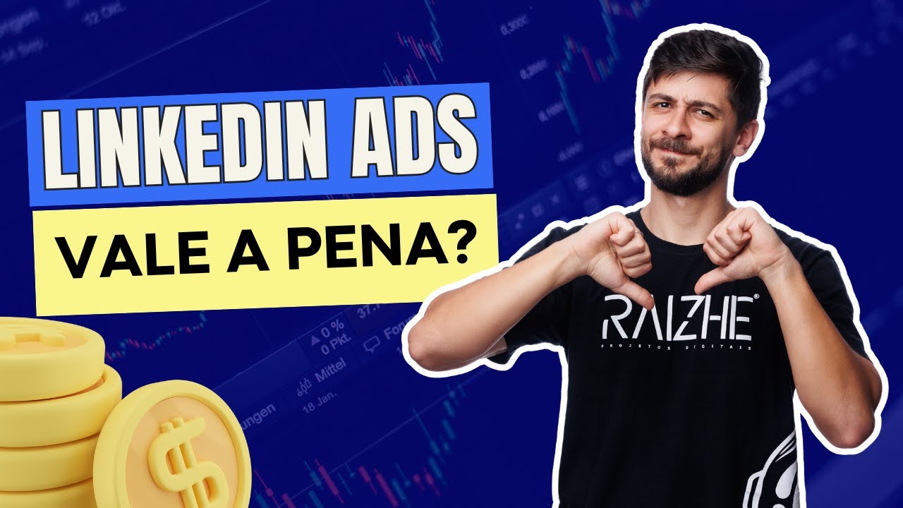 ANÁLISE DEFINITIVA | LinkedIn Ads vale a pena?