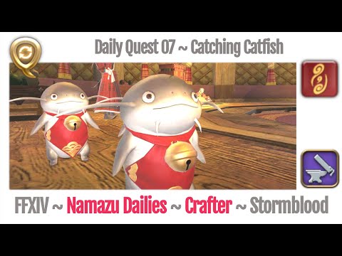 FFXIV Daily Quest Crafter 07 Catching Catfish - Beast Tribe Namazu - Stormblood