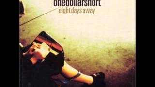 One Dollar Short - Another Day Away