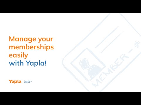Manage your memberships easily with Yapla!