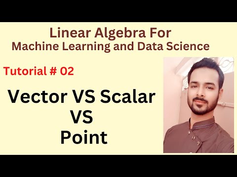 Tutorial 02 Vector vs Scalar vs Point