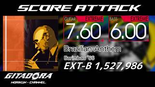 【スコアアタック】Brazilian Anthem EXT-G／EXT-B ScoreAttack【コナステ GITADORA】