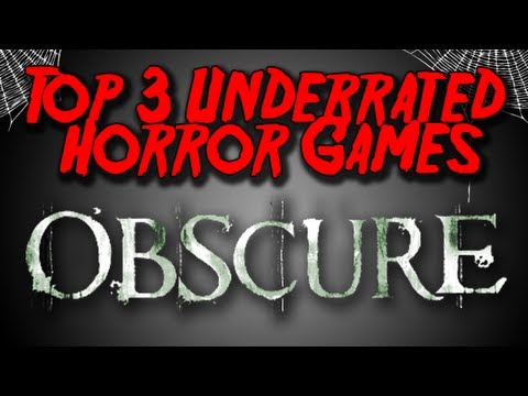 Top 3 Underrated Horror Games: Obscure