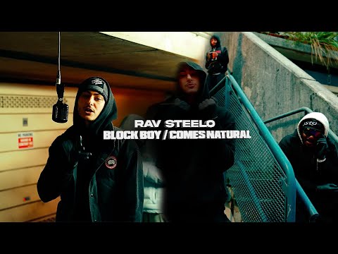 Rav Steelo - Block Boy / Comes Natural (Official Music Video)