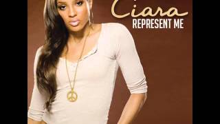Ciara - Represent Me