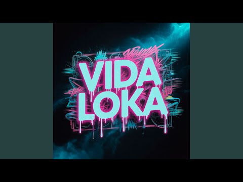 VIDA LOKA