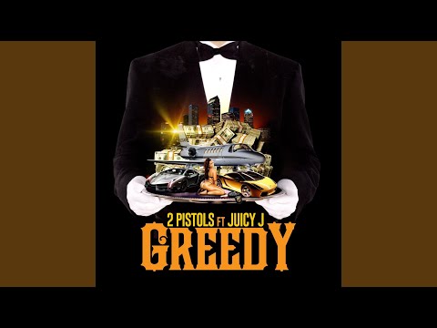 Greedy (feat. Juicy J)