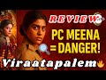 Viraatapalem Movie Review Telugu Viraatapalem PC Meena Reporting Season 1 Review