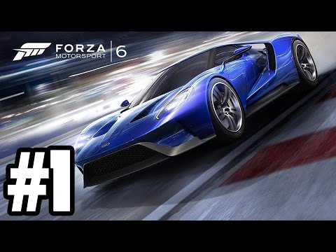 Forza Motorsport 6 - Gameplay Walkthrough Part 1 - Full Game - 60 FPS [ HD ]