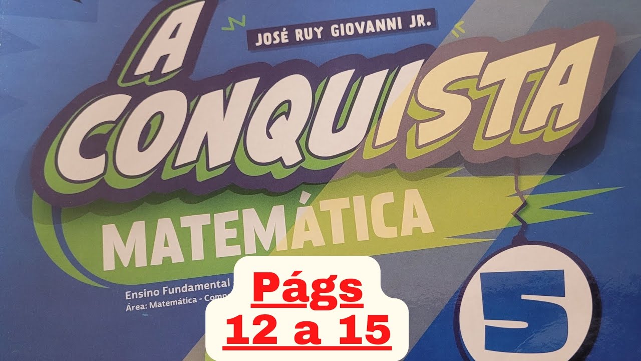 A Conquista - Matemática - 5°ano - págs 12 a 15 - Você já viu / Avaliação inicial
