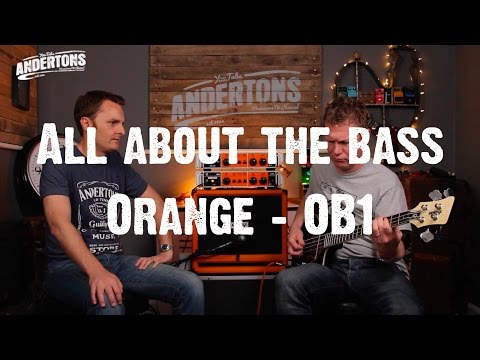 All About The Bass - Orange OB1 Bass Amps – You’re My Only Hope!