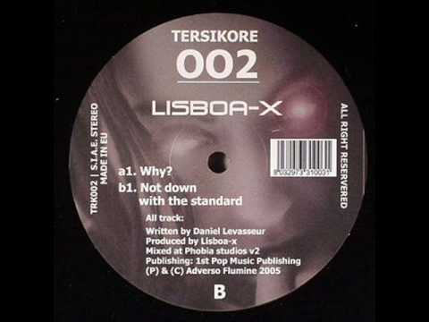 Lisboa-X - Why (original) (Tersikore records)
