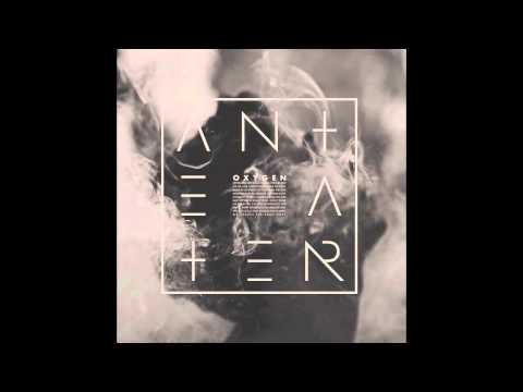 anteater - oxygen (full album)
