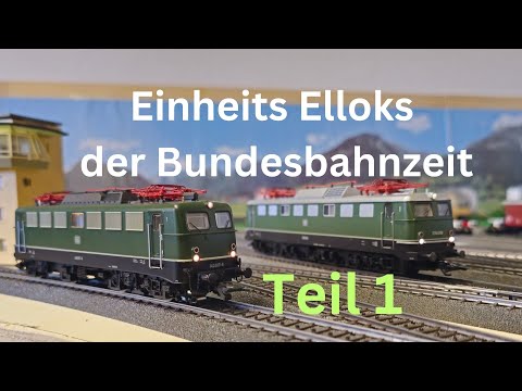 Einheits Elloks der Bundesbahnzeit Teil 1