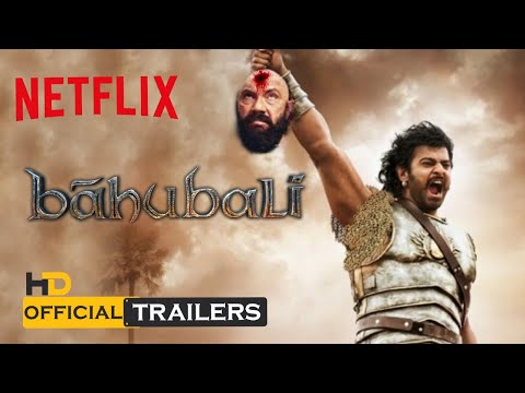 Bahubali 4 Netflix The Return of Amarendra Bahubali 2k18 Fanmade Concept