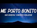 Bad Bunny - Me Porto Bonito (Letra / Lyrics) ft. Chencho Corleone