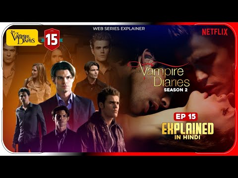 The Vampire Diaries Season 2 Episode 15 Explained in Hindi | Prime Video Series हिंदी | Hitesh Nagar