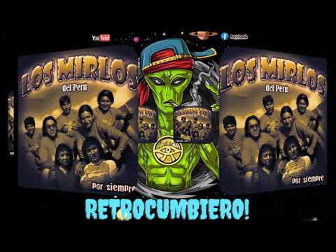 Los Mirlos - Por Siempre - La Mirlomania - Enganchados