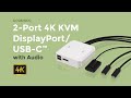 2-port 4K USB-C KVM Switch with displayPort Output