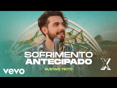 Gustavo Mioto - Sofrimento Antecipado (Ao Vivo)