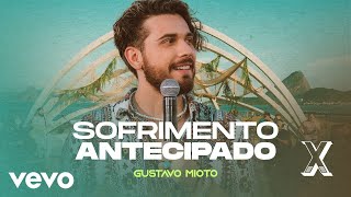 Ouvir Gustavo Mioto – Sofrimento Antecipado