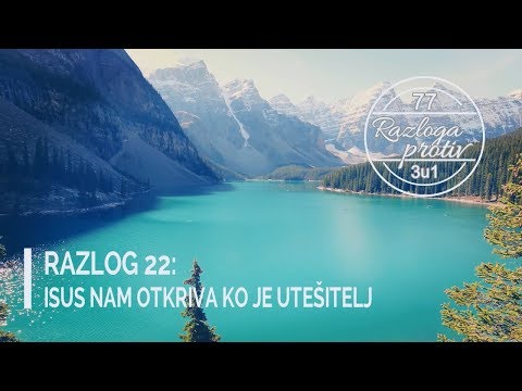 22. ISUS NAM OTKRIVA KO JE UTEŠITELJ