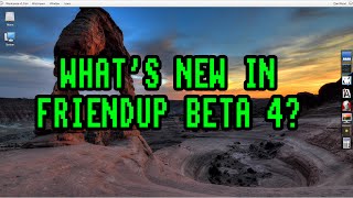 What's new in FriendUP Beta 4? - With David Pleasance and Hogne Titlestad