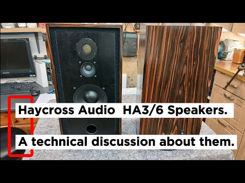 Haycross Audio HA3/6 Speakers - Technical Discussion