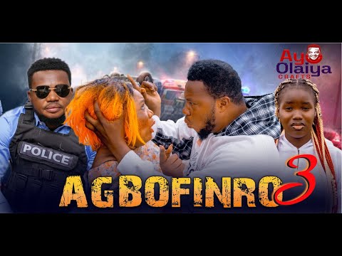 AGBOFINRO 3 Latest Yoruba Movie 2025 | Ayo Olaiya | Fisayo Abebi | Kola Ajeyemi |Elijah Adeosun