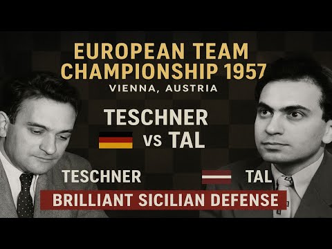 🇱🇻 Mikhail Tal vs Rudolf Teschner 🇩🇪 | European Team Championship 1957, Vienna