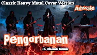 Download lagu Pengorbanan – H. Rhoma Irama | Classic Heavy Metal Cover by Aphrodite mp3