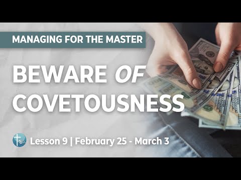 Managing for the Master Episode 9: Beware of Covetousness